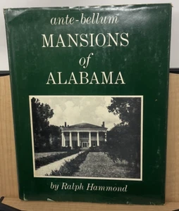 Ante-Bellum Mansions of Alabama, Hammond, AL Southern History, HCDJ, 1951 F6 - Imagen 1 de 16