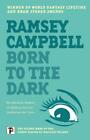 Ramsey Campbell Born To The Dark Poche Three Births Of Daoloth