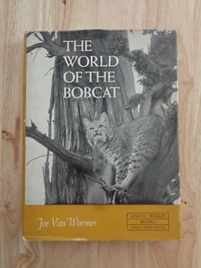 World Of Bobcat by Joe Van Wormer 1964 (HC/DJ) - Picture 1 of 1