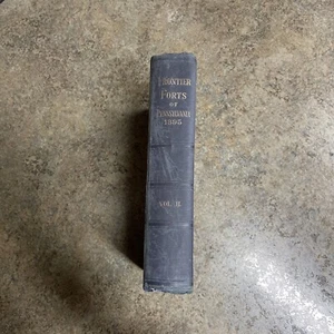 Frontier Forts of Pennsylvania 1896 Volume Two Only Maps Color Plates - Picture 1 of 13