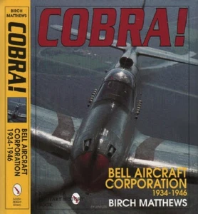 Cobra! The Bell Aircraft Corporation 1934-1946, New! Free USA Shipping! - Imagen 1 de 5