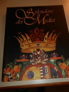 LIBRO: SPLENDORE DEI MEDICI - CRISTINA ACIDINI LUCHINAT - OCTAVO - Picture 1 of 1