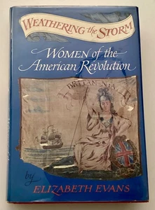 Evans WEATHERING THE STORM Women of the American Revolution 1975 - Picture 1 of 8