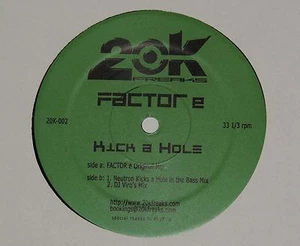 FACTOR E kick a hole 12" RECORD DJ VIRO BREAKBEAT ELECTRO BREAKS HOT! *UNPLAYED! - Imagen 1 de 1