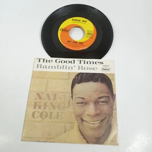 Nat King Cole 7" 45 RPM 1962 Ramblin' Rose The Good Times Capitol 4804 Sleeve - Picture 1 of 2