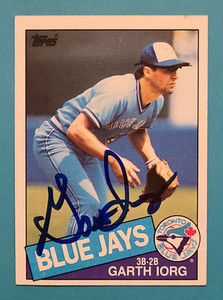 GARTH IORG Hand Signed 1985 Topps #168 Toronto Blue Jays Autograph Auto Card