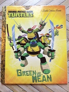 TMNT Green vs. Mean | Little Golden Book | 2013 Teenage Mutant Ninja Turtles - Picture 1 of 6