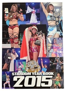 2015 STARDOM Year Book Photo Io Shirai(Iyo Sky) Kairi Sane Meiko Satomura WWE - Picture 1 of 7