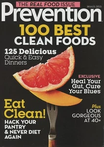 Prevention Magazine - March 2015 / 100 Best Clean Foods / The Real Food Issue - Picture 1 of 1