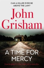 A Time for Mercy John Grisham's Latest No. 1 Bestseller by John Grisham