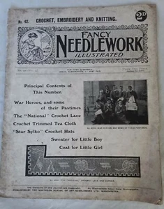 FANCY NEEDLEWORK ILLUSTRATED. c.1920  MAGAZINE VOL. 4 n.42  WAR HEROES PASTIMES - Picture 1 of 7