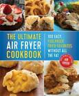 The Best Air Fryer Recipes on the Planet: Over 125 Easy, Foolproof F - VERY GOOD