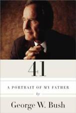 41: A Portrait of My Father - Audio CD By Bush, George W. - VERY GOOD