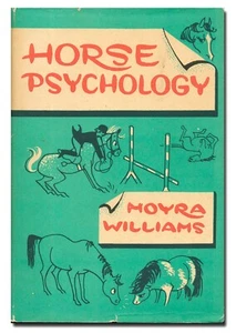 Horse Psychology by Moyra Williams - 1st Edition 3rd printing HC 1963 W7 - Picture 1 of 2