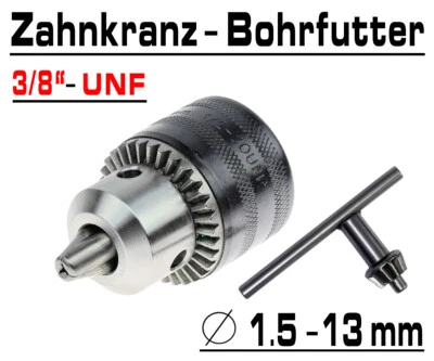 Zahnkranz Bohrfutter Bohrmaschinen Futter Für Bohrer 1.5 - 13 mm 3/8" UNF G00504 - Bild 1 von 2