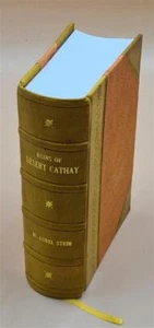 Ruins Of Desert Cathay Vol.2 1912 By M. Aurel Stein [Leather Bound] - Picture 1 of 9