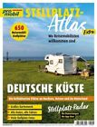 promobil Stellplatz Atlas Extra - Deutsche Küste: Die beliebtesten Komfo (Poche)
