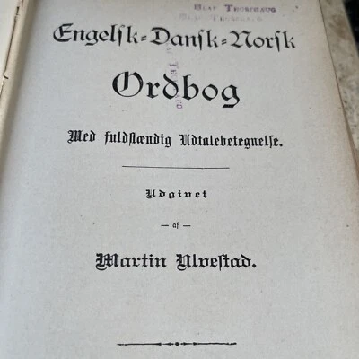 Ordbog, Engelik = Danfk = Norfk, 1895, Martin Ulveftad - Image 1 of 4