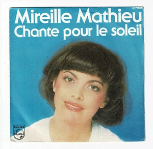 Mireille MATHIEU Vinyle 45T 7" CHANTE POUR LE SOLEIL - PHILIPS 6172651 F Réduit - Foto 1 di 3