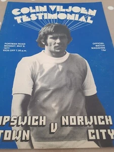Colin Viljoen Testimonial Ipswich Town V Norwich City May 9th 1977 - Picture 1 of 1