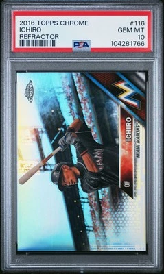 2016 TOPPS CHROME REFRACTOR #116 ICHIRO PSA 10 - Image 1 of 2