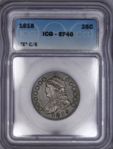 1815 Capped Bust Quarter 25c "E" Counterstamp ICG EF40 Cover