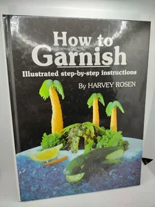 Harvey Rosen HOW TO GARNISH  1st Edition 1st Printing - Picture 1 of 12