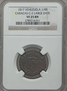 1817 Venezuela Caracas 1/4 Real LARGE DATE NGC VF 25 Very Rare Variety  - Picture 1 of 2