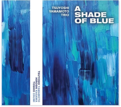 EVOLUTION MUSIC GROUP EVSA-2483 TSUYOSHI YAMAMOTO TRIO A SHADE OF BLUE