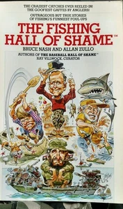The Fishing Hall of Shame. Bruce Nash and Allan Zullo - Picture 1 of 2
