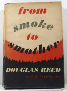 From Smoke to Smother true story hardcover by Douglas Reed 1950 vintage novel - Picture 1 of 15
