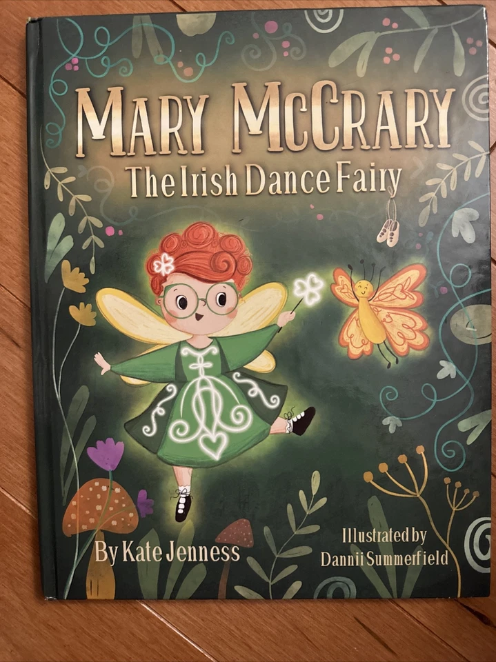 Mary McCrary the Irish Dance Fairy by Kate Jenness Hardcover Book - Image 1 of 4