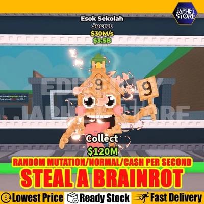 Esok Sekolah Steal A Brainrot - Normal or Random Mutation/Cash per second