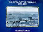 The Royal Navy At Portland  Since 1900, By Geoffrey Carter
