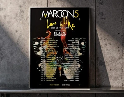Maroon 5 Poster Love Is Like Tour 2025 - US Fall Concert Dates Print - Maroon 5 - Image 1 of 4