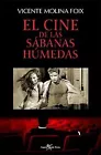 Cine de las sabanas humedas, el von Molina Foix, Vicente | Buch | Zustand gut