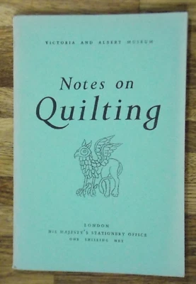 VICTORIA & ALBERT MUSEUM  NOTES ON QUILTING 1949 - Image 1 of 3