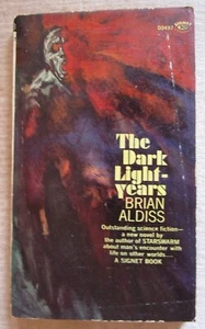 THE DARK LIGHT YEARS By Brian Aldiss - Signet First Printing 1964 - Paperback - Picture 1 of 1