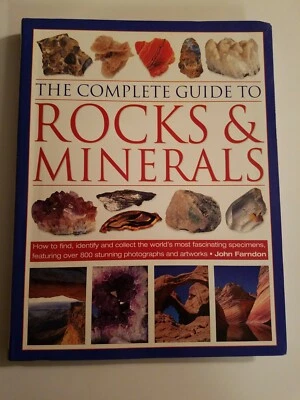 The Complete Guide to Rocks and Minerals by John Farndon Book The Fast Free - Image 1 of 2