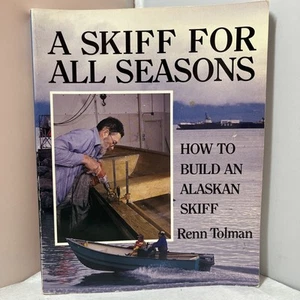 A Skiff for All Seasons: How to Build the Alaskan Skiff - Picture 1 of 1