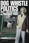 Dog Whistle Politics.by Paul  New 9781929878949 Fast Free Shipping<|
