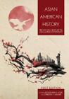 Jonathan H. X. Lee Asian American History (Paperback)