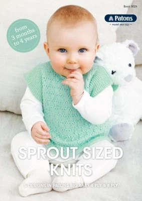 Patons - SPROUT SIZED KNITS PATTERN BOOKLET #8026 NEW- 3 MONTHS TO 4 YEARS - Image 1 of 4