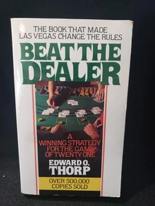 Beat the Dealer :A Winning Strategy for the Game of Twenty-One by Edward O Thorp - Picture 1 of 2