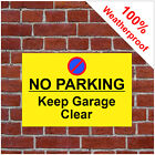 No Parking Keep Garage Clear Sign 3517 Custom Made Waterproof Solvent Resistant