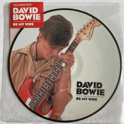 DAVID BOWIE -Be My Wife- Rare UK 40th Anniversary Picture Disc(Vinyl) (Auction) - Image 1 of 2