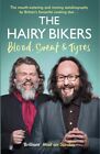 The Hairy Bikers Blood Sweat And Tyres By Hairy Bikers New Paperback Softback
