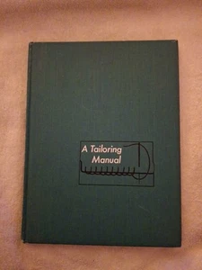 A Tailoring Manual 1959 Strickland Hardcover Illustrated - Picture 1 of 9
