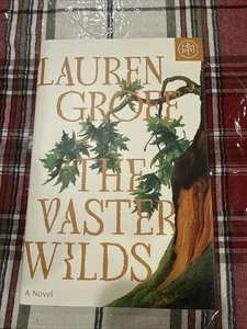 THE VASTER WILDS - Novel by Lauren Groff (2023, Hardcover) *BRAND NEW* BOTM - Picture 1 of 3