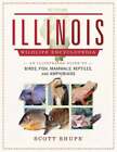 Illinois Wildlife Encyclopedia: An Illustrated Guide To Birds, Fish, Mammals,